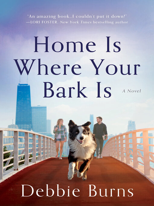 Title details for Home Is Where Your Bark Is by Debbie Burns - Available